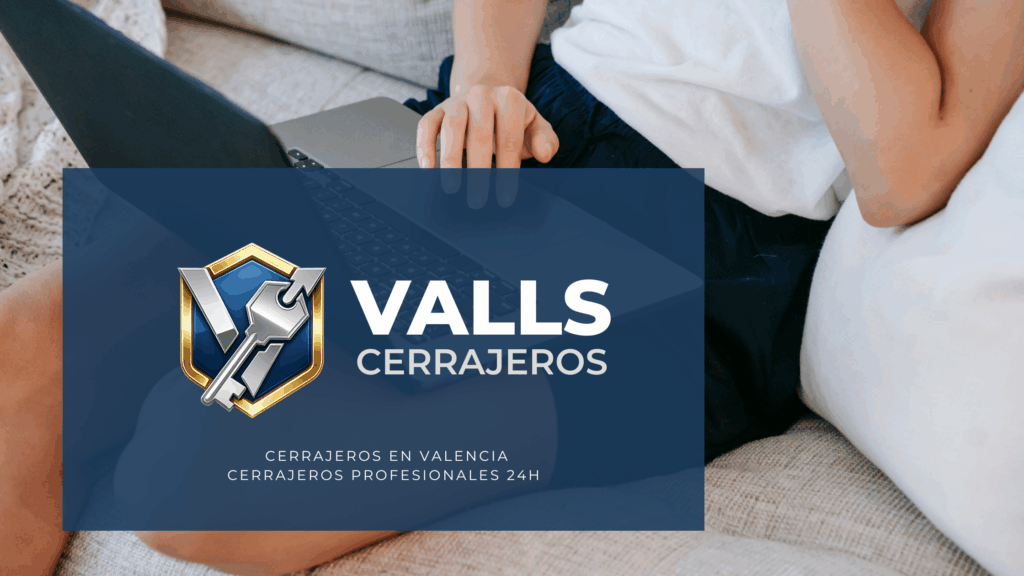 Cerrajero Campanar Valencia